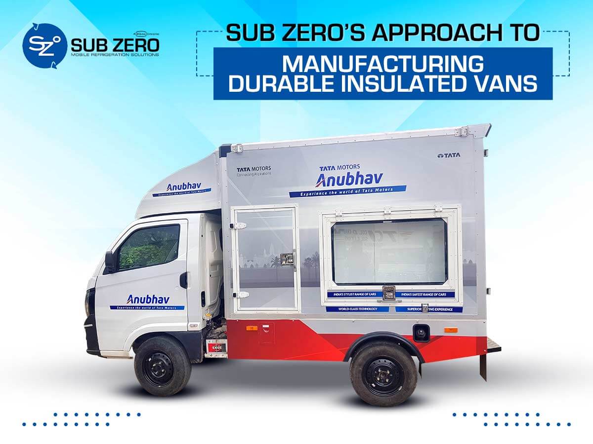 Sub Zero's Approach to Manufacturing Durable Insulated Vans